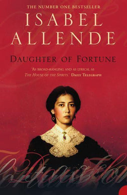 Daughter Of Fortune - Isabel Allende