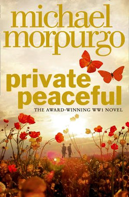 Private Peaceful - Michael Morpurgo