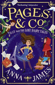 Pages & Co 02: Tilly And The Lost Fairy - Anna James