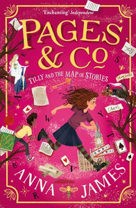 Pages & Co 03: Tilly and the Map of Stor - Anna James