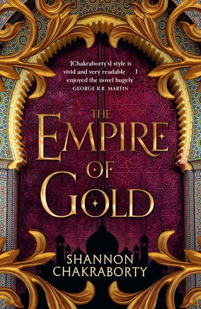 Empire Of Gold - Shannon Chakraborty