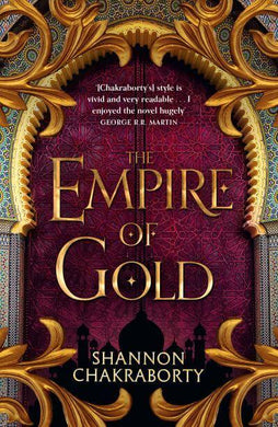 Empire Of Gold - Shannon Chakraborty