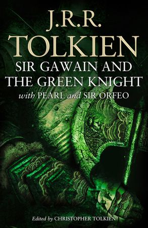 Sir Gawain and the Green Knight - J.R.R Tolkien