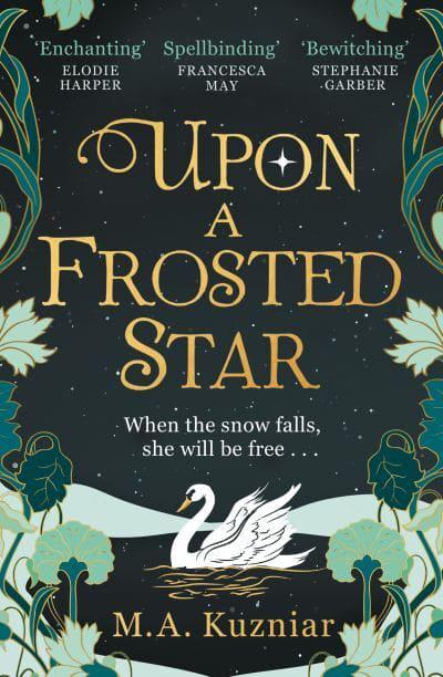 Upon A Frosted Star - M.A Kuzniar