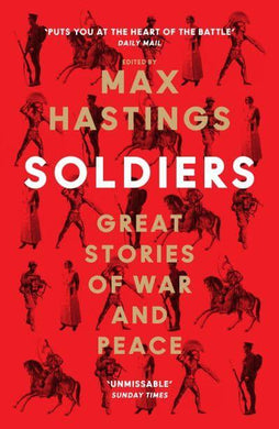 Soldiers - Max Hastings