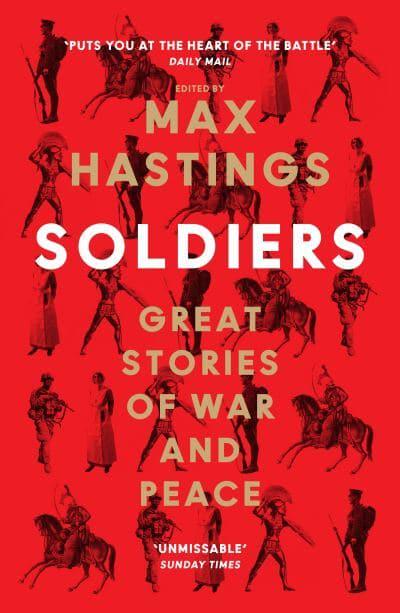 Soldiers - Max Hastings