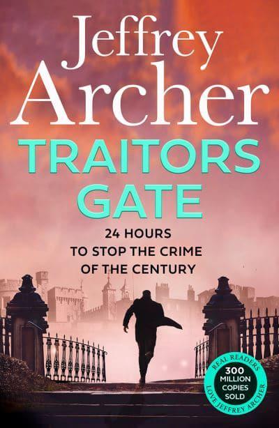 William Warwick 06: Traitors Gate - Jeffrey Archer