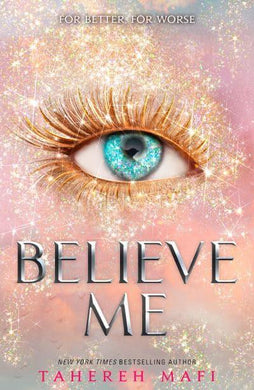 Shatter Me Novella 3: Believe Me - Tahereh Mafi