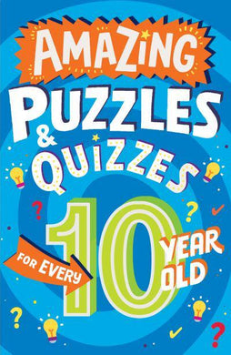 Amazing Puzzles & Quizzes For Every 10 y - Clive Gifford