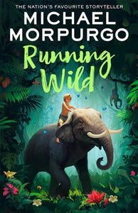 Running Wild - Michael Morpurgo