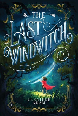 Last Windwitch The - Jennifer Adam