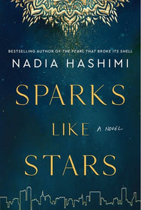 Sparks like Stars - Nadia Hashimi