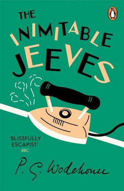 Jeeves & Wooster: Inimitable Jeeves - P.G. Wodehouse