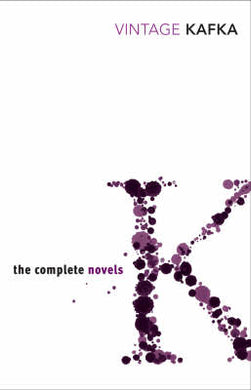 VC: Complete Novels of Kafka - Franz Kafka