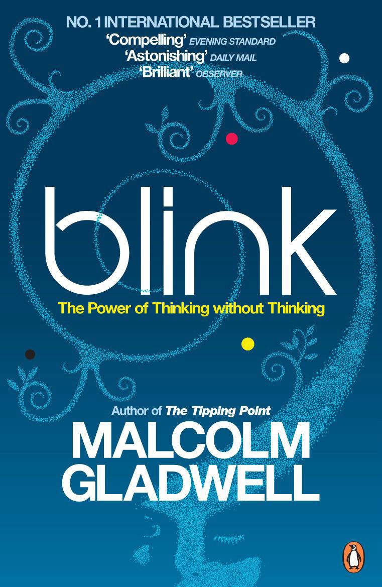 Blink - Malcolm Gladwell