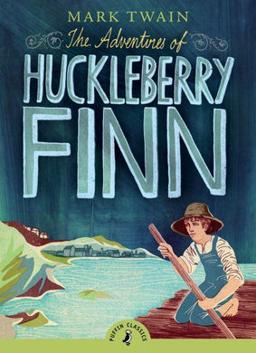 Puffin Classics: Adventure of Huckleberr - Mark Twain