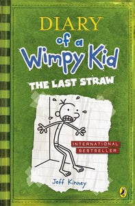 Diary Wimpy Kid 03: Last Straw - Jeff Kinney