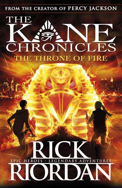 Kane Chronicles 02: Throne of Fire - Rick Riordan