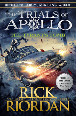 Trials of Apollo 04: Tyrants Tomb (PB) - Rick Riordan