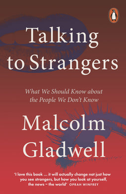 Talking to Strangers (PB) - Malcolm Gladwell