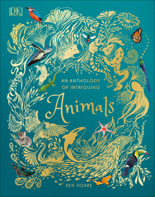 Anthology Of Intriguing Animals, An - Ben Hoare