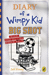 Diary Wimpy Kid 16: Big Shot - Jeff Kinney