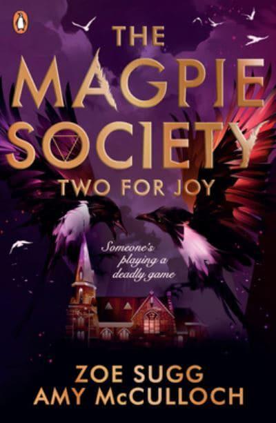 Magpie Society 02: Two For Joy - Zoe Sugg