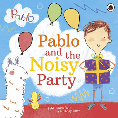 Pablo and the noisy party - Ladybird