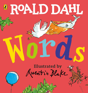 Roald Dahl - Words - Roald Dahl