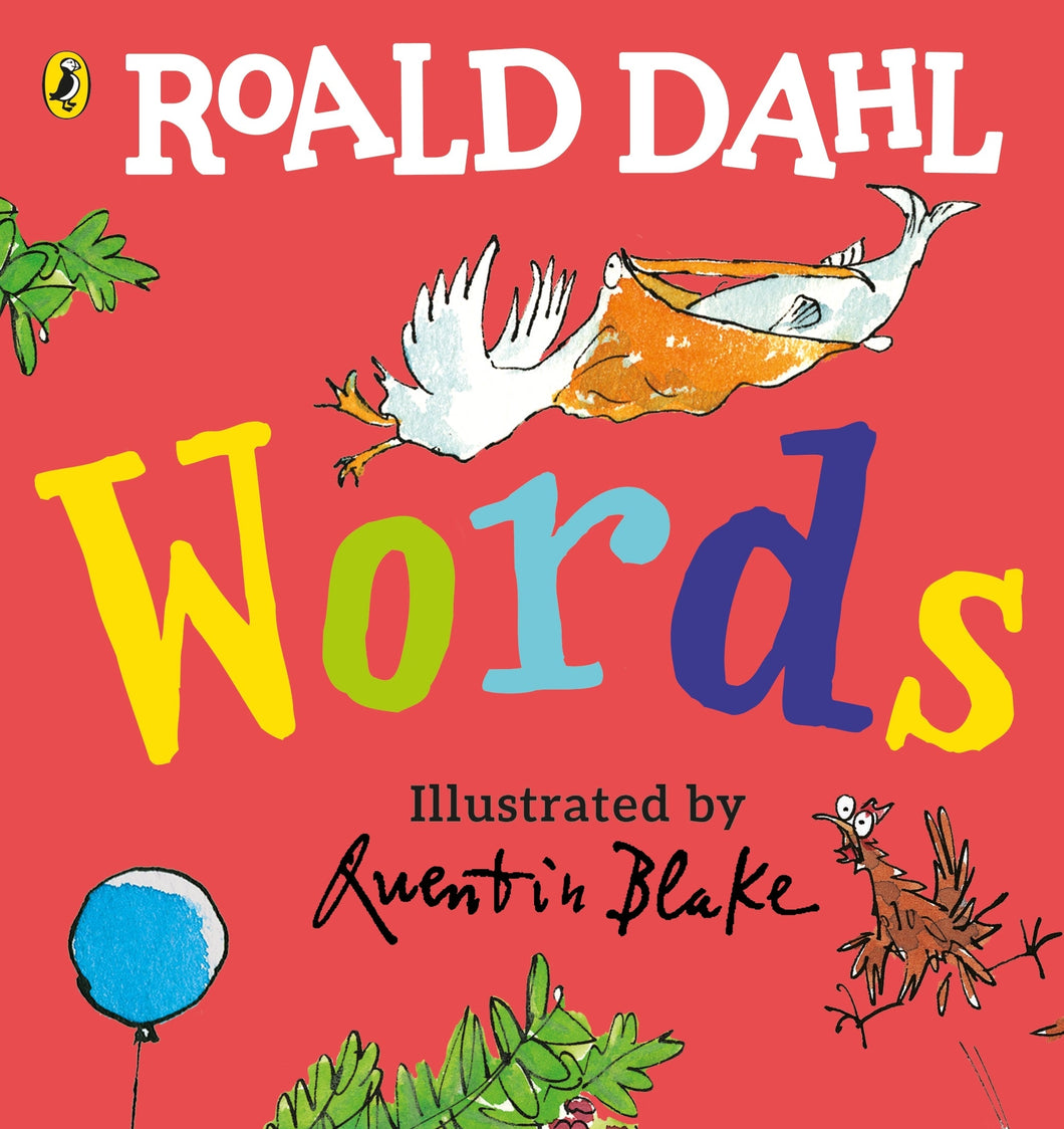 Roald Dahl - Words - Roald Dahl