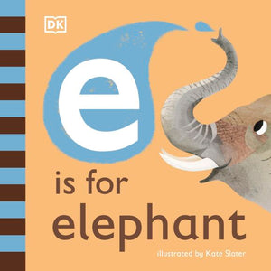 E is for Elephant - DK