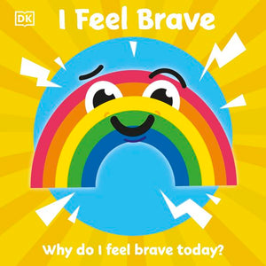 First Emotions: I Feel Brave - DK