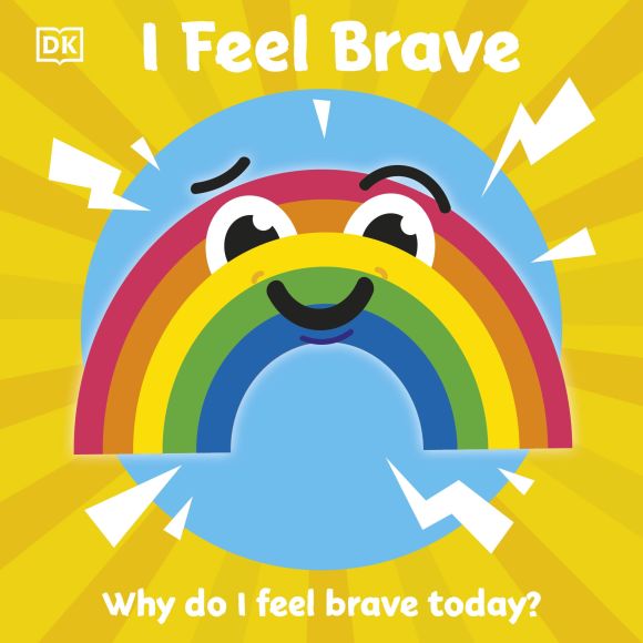 First Emotions: I Feel Brave - DK