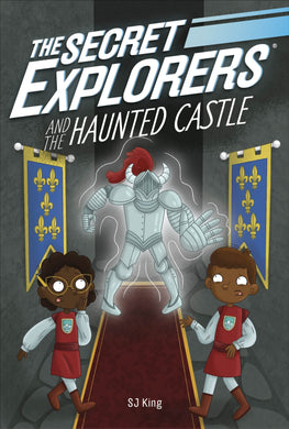 Secret Explorers 11: Haunted Castle - SJ King