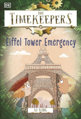 Timekeepers: Eiffel Tower Emergency - S.J King