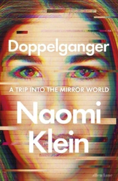 Doppelganger - Naomi Klein