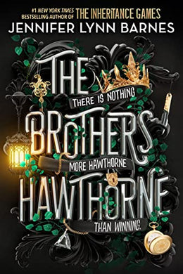 Inheritance Games 04: Brothers Hawthorne - Jennifer Lynn Barnes