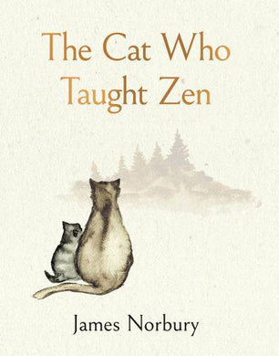 Cat Who Taught Zen - James Norbury