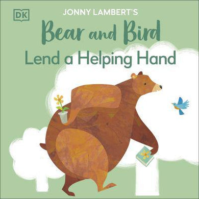 Bear & Bird: Lend A Helping Hand - Jonny Lambert