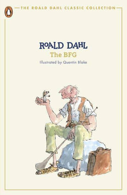 Roald Dahl Classics: The BFG - Roald Dahl