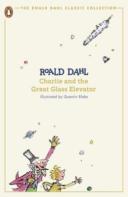 Roald Dahl Classics: Charlie & The Great - Roald Dahl