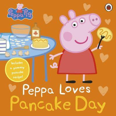 Peppa Pig: Peppa Loves Pancake Day - Peppa Pig