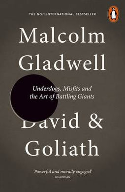 David & Goliath - Malcolm Gladwell