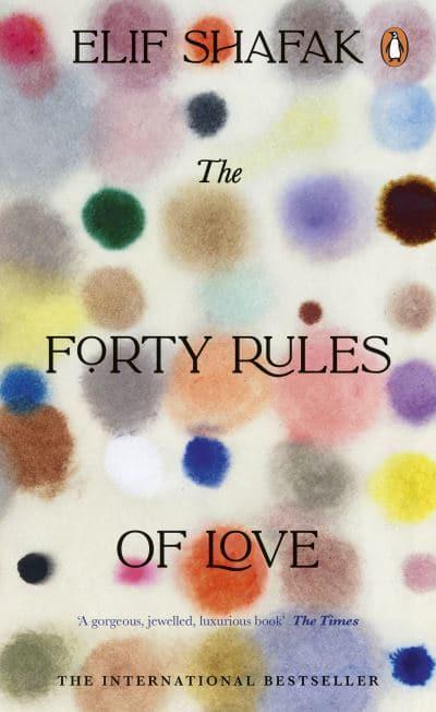 Penguin Essentials: Forty Rules Of Love - Elif Shafak