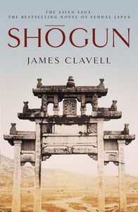 Asian Saga 01: Shogun - James Clavell