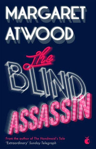 Virago Classics: The Blind Assassin - Margaret Atwood