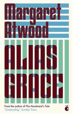 Alias Grace - Margaret Atwood