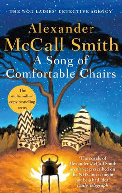 No 1 LDA 23: Song Of Comfortable Chairs - Alexander McCall Smith