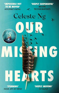 Our Missing Hearts - Celeste Ng