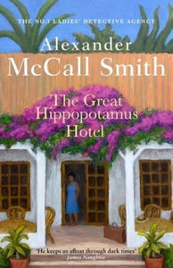 No 1 LDA 25: Great Hippopotamus Hotel - Alexander McCall Smith